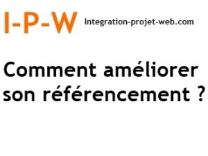 comment-ameliorer-son-referencement-ipw-referencement-creation-web