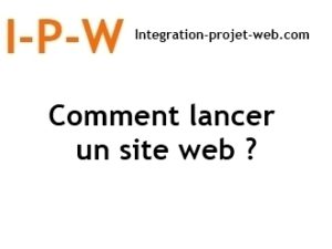 Comment lancer un site Web